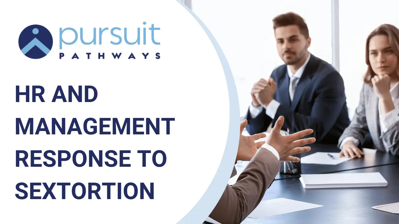HR and Management Response to Sextortion